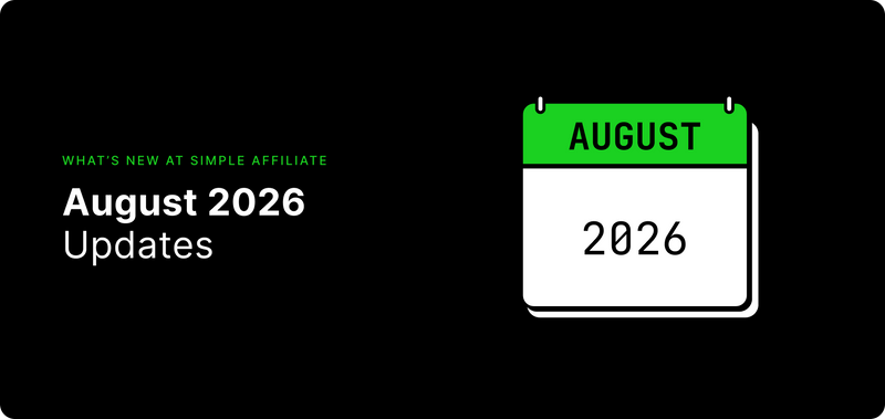 What's new at Simple Affiliate: August 2026 updates calendar graphic